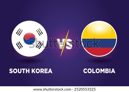 South Korea vs Colombia. Soccer Cup concept. Graphic soccer template. Rival flags of both teams with football shape. KOR VS COL football match.