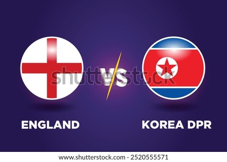 England vs North Korea. Soccer Cup concept. Graphic soccer template. Rival flags of both teams with football shape. ENG VS PRK football match.