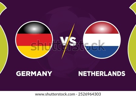 Germany vs Netherlands Soccer match concept. Vector illustration of design.
GER VS NED football match.