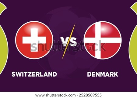 Switzerland vs Denmark Soccer match concept. Vector illustration of design.
SWI VS DEN football match.