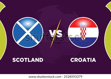 Scotland vs Croatia Soccer match concept. Vector illustration of design.
SCO VS CRO football match.