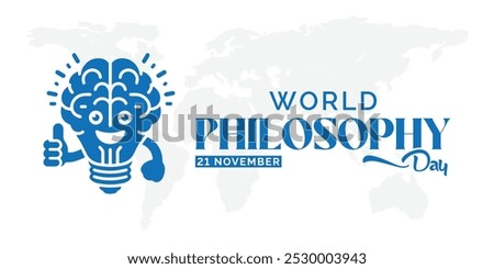 World Philosophy Day poster, Philosophy Day design template for social media post, Bulb Mascot Philosophy Day design, 21 November