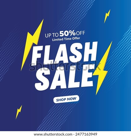 Flash Sale Shopping Poster , Upto 50% Off , Limited Time Offer , Flash Sale Banner with Blue Colour background , Flash Sales banner template design for social media and website. Special Offer 