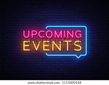 Upcoming Events neon signs vector. Upcoming Events design template neon sign, light banner, neon signboard, nightly bright advertising, light inscription. Vector illustration