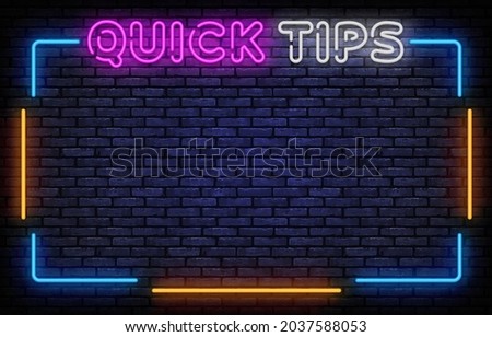 Quick Tips neon sign vector. Quick Tips Neon Frame Design template, light banner, night signboard, nightly bright advertising, light inscription. Vector illustration