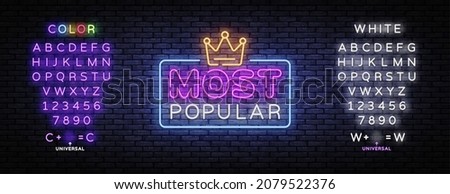 Most popular neon sign for banner design. Most Popular neon text vector design template. Vector illustration design. Editing text neon sign