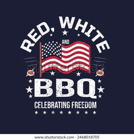 Red, White, and BBQ Celebrating Freedom