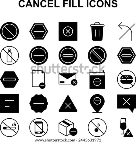 Set of Fill icons related to cancel category. Contains such Icons as Refuse, Cancellation, Decline and more.