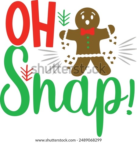 Oh Snap Funny Christmas Gingerbread Typography Design