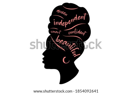 Black woman Silhouette. African American girl  in a head wrap and with an earring.  Beautiful girl profile. Decorated with hand written text.  Vector clipart isolated on white. 