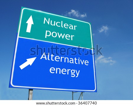 NUCLEAR POWER-ALTERNATIVE ENERGY road sign
