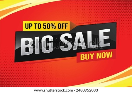 Big sale buy now poster banner graphic design icon logo sign symbol social media website coupon Banner design template for marketing. Special offer promotion retail

