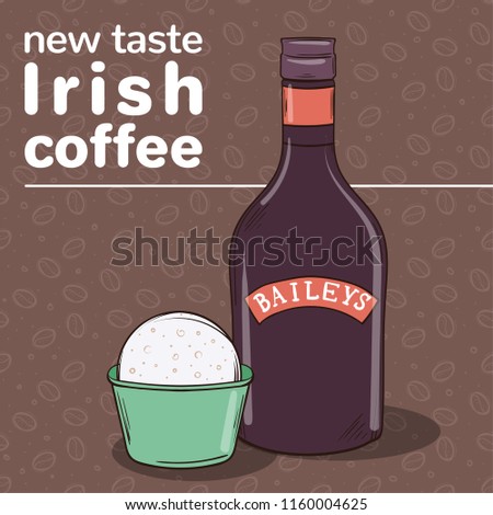 Hand-drawn vector illustration of ice cream ball in cup and bottle of Baileys. Irish coffee taste of ice cream.