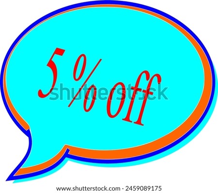 speech bubble, 5% off, sale, sale sign, with different colors, new colors