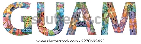 Guam is an organized, unincorporated territory of the United States in the Micronesia subregion of the western Pacific Ocean. Vector decorative zentangle object.