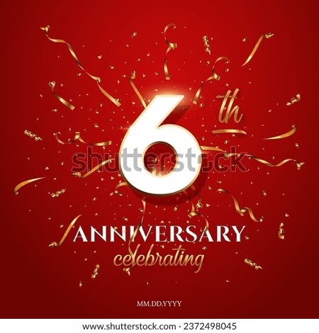 Sixth Anniversary Celebrating text with golden serpentine and confetti on red background. Vector six anniversary celebration event square template with white numbers with gold frame.