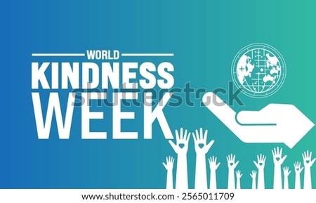 World Kindness Week background template. Holiday concept. suitable for placard, background,Greeting Card, Poster design template with text inscription, standard Social Media Post.