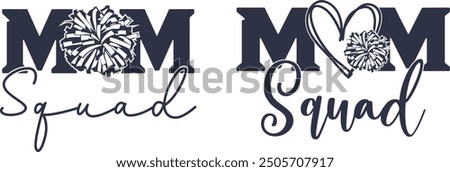 Mom Squad, Cheerleader, Cheer Pom Poms Vector Files