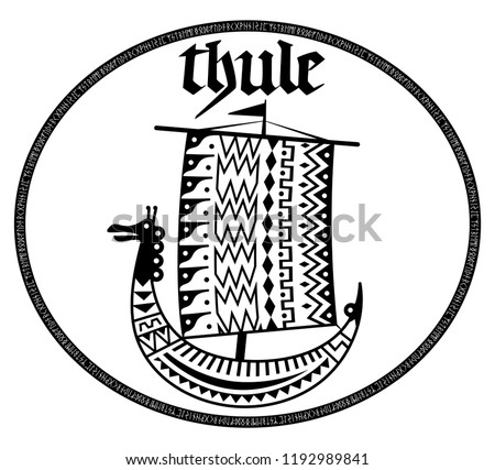 An ancient Scandinavian image of a Viking ship decorated with an ancient pattern and dragon head, norse runes and the inscription Thule - the legendary island, isolated on white, vector illustration