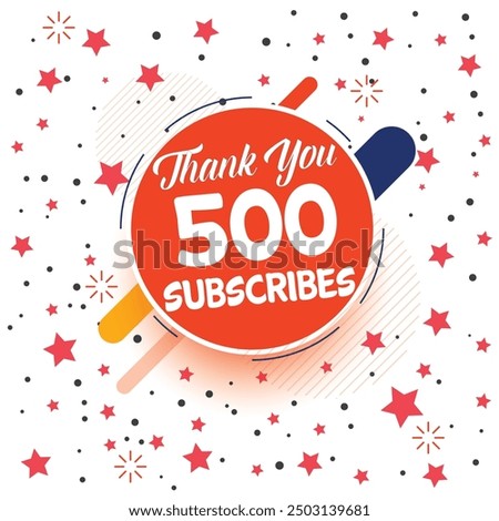 Thank you 500 subscribers, 500 subscribers celebration modern colorful design, social media post