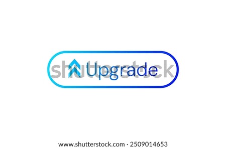 Upgrade Button, Vector arrow, vector button with up arrow , Vector web button, button for ui websites.