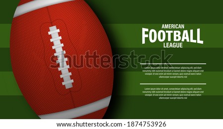 3D oval ball rugby or american football on the green field stadium top view for sport tournament championship league super bowl flyer poster template