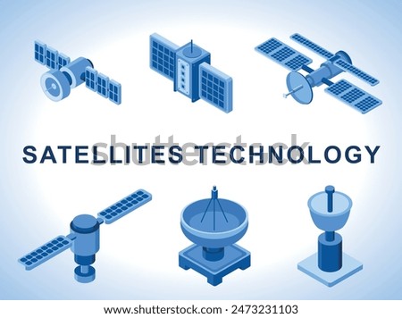 Set of satellites and ground station in isometric style. Satellite technology. Flat illustration