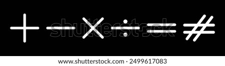 Plus and minus icon set. White colour mathematics symbol. Plus, minus, multiply and divide equals signs on black background. Vector collection of math additions.