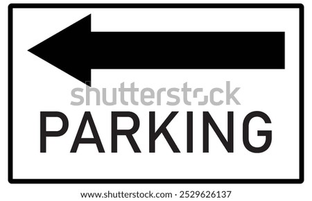 Parking traffic icon. Parking sign left arrow symbol. Directional parking sign isolated on white background. Car parking sign left direction.