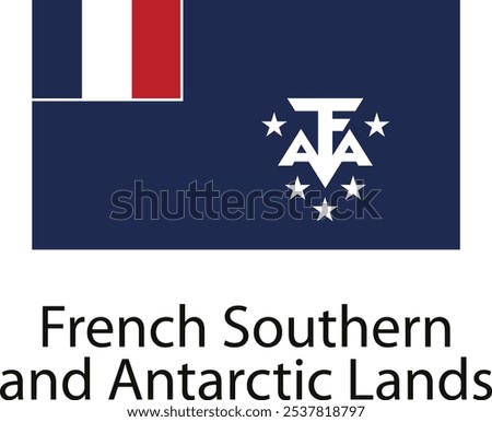 The flag of French Southern and Antarctic Lands features a blue background with a white canton containing the French tricolor. At the center is a white stylized letter 'T F' over 'AA' with five stars