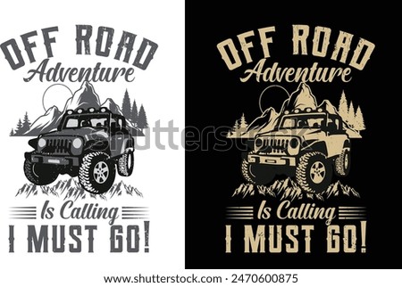 Off Road Adventure Is calling I Must Go!