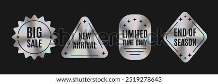 Set of Silver Holographic Stickers Templates, Label with Holographic Effect. Big sale, New arrival, limited time only, end of season. ​​Vector Illustration EPS10