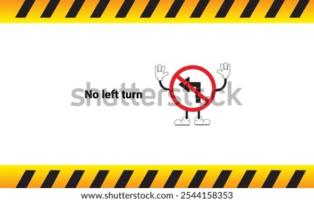 Graphic vector illustration of no left turn sign
with cartoon characters. Graphic design is suitable for children's education, story books, or traffic safety materials. vector illustration