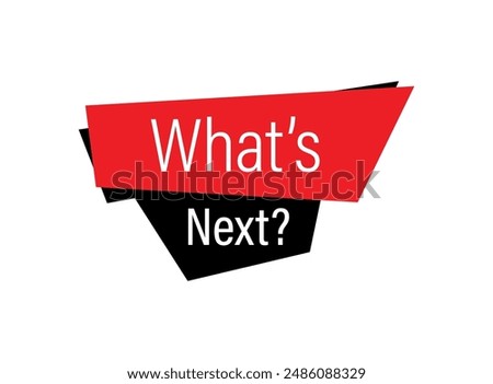 what s next text information sign