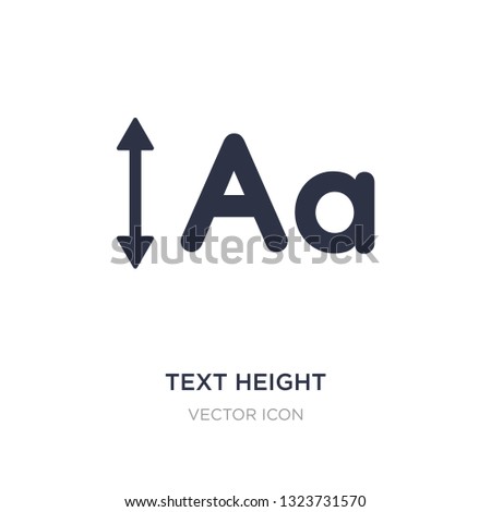 text height icon on white background. Simple element illustration from UI concept. text height sign icon symbol design.