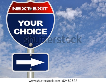 Your choice road sign