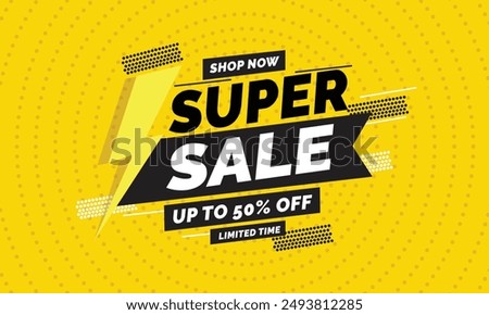 Super Sale 50% off banner template with Yellow background and dynamic yellow and black shapes, with shop now and upto 50% off text