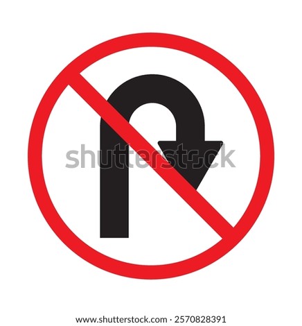 U Turn Not Allowed Forbidden Arrow Traffic Sign Icon Set. Vector Image. U-Turn Prohibition Road Line Icon Set. U-Turn Ban icon in outline and solid flat style.