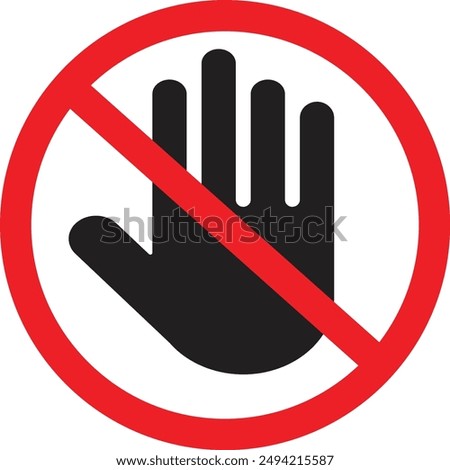 The sign of the stop. the hand in the red circle,No entry, stop sign, do not touch icon vector. Hand sign for prohibited concept for your web site design,illustration, EPS10. Vector