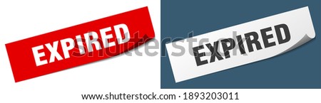 expired paper peeler sign set. expired sticker