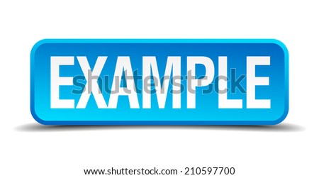 example blue 3d realistic square isolated button