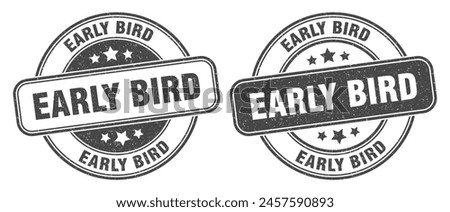 early bird stamp. early bird sign. round grunge label