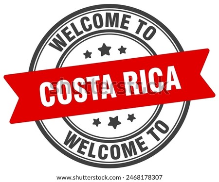 Welcome to Costa Rica stamp. Costa Rica round sign isolated on white background