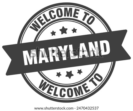 Welcome to Maryland stamp. Maryland round sign isolated on white background