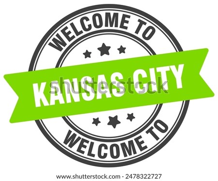 Welcome to Kansas City stamp. Kansas City round sign isolated on white background