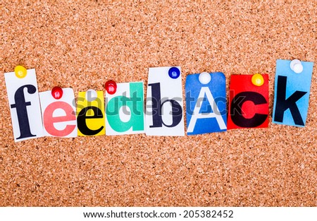 The word Feedback in cut out magazine letters pinned to a cork notice board