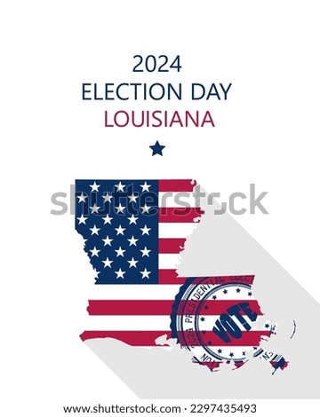 2024 United States of America Presidential Election Louisiana vector template.  USA flag, vote stamp and Louisiana silhouette