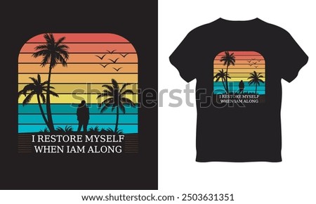 I restore myself when iam along retro t-shirt design 