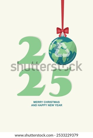 2025 Christmas Greeting with Eco-Themed Ornament. Eco-friendly 2025 poster with sustainable bauble and recycling logo. Sustainable holidays and new year vector. Eco-friendly christmas illustration