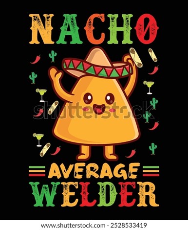 Nacho average welder eps file.